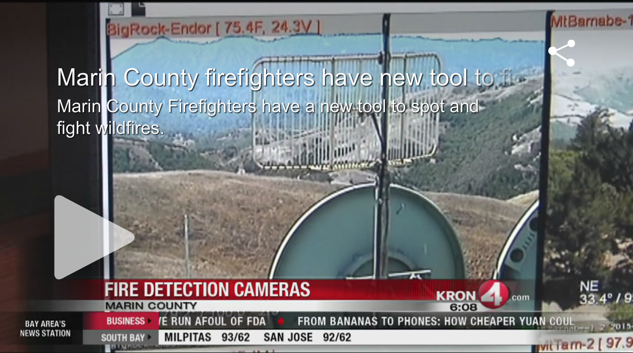 KRON 4 Profiles Marin Wildfire Detection Cameras; Cameras Monitor Marin Fires