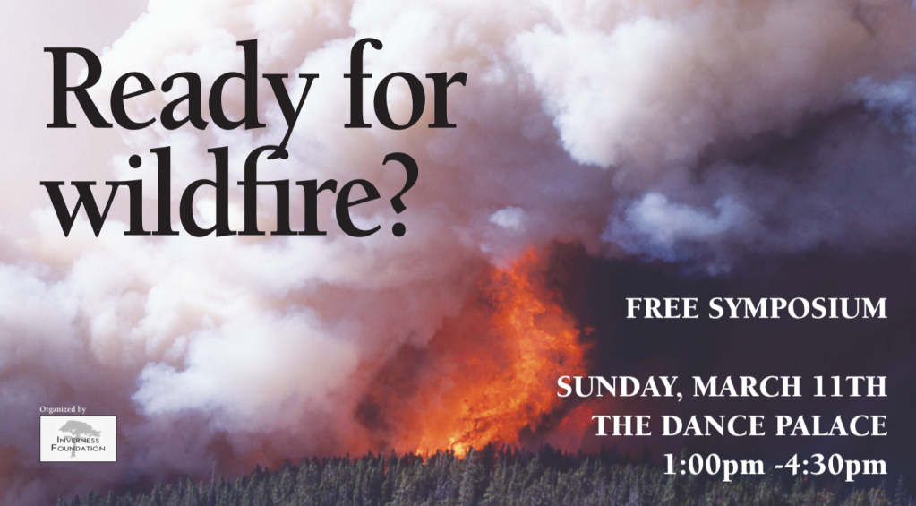 Free Wildfire Preparedness Symposium for West Marin Communities This Sunday!
