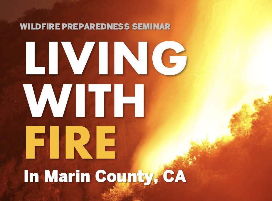 Upcoming Living With Fire” Seminars in Marin