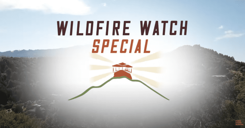 Wildfire Watch TV: The Tragedy in Maui is a Warning for Marin